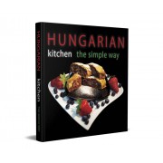 Hungarian kitchen the simply way book I.